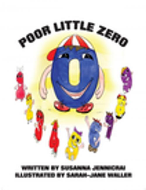 Cover of the book Poor Little Zero by Susanna Jennicrai, Trafford Publishing