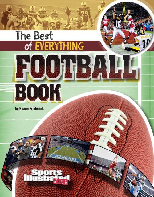Cover of the book The Best of Everything Football Book by Shane Frederick, Capstone