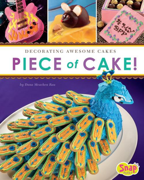 Cover of the book Piece of Cake! by Dana Meachen Rau, Capstone