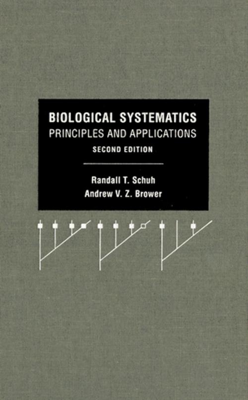 Cover of the book Biological Systematics by Randall T. Schuh, Andrew V. Z. Brower, Cornell University Press