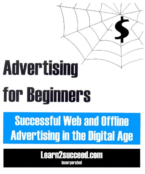 Cover of the book Advertising for Beginners by Learn2succeed, Productive Publications