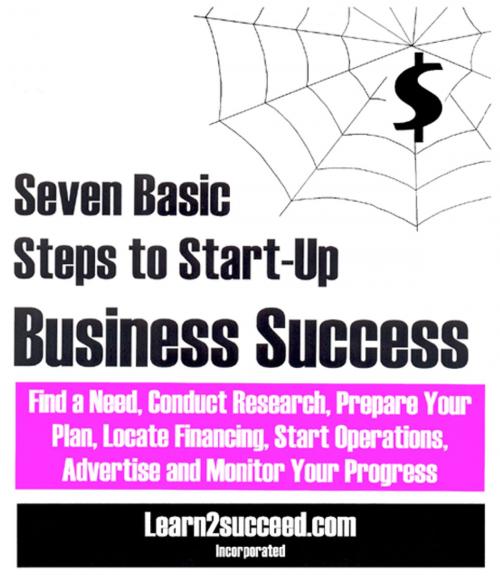 Cover of the book Seven Basic Steps to Start-Up Business Success by Learn2succeed, Productive Publications