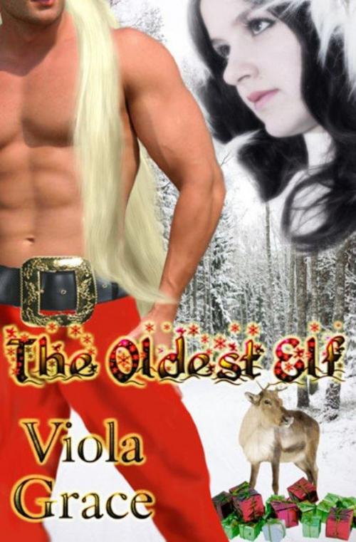 Cover of the book The Oldest Elf by Viola Grace, eXtasy Books