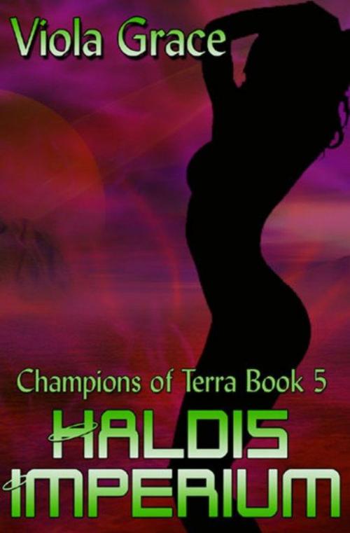 Cover of the book Haldis Imperium by Viola Grace, eXtasy Books