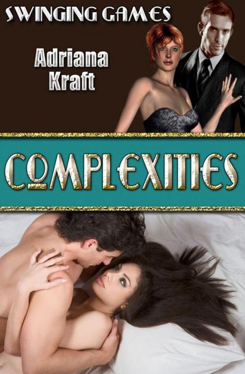 Cover of the book Complexities by Adriana Kraft, eXtasy Books