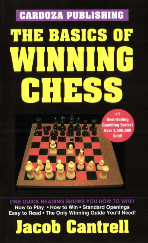 Cover of the book Basics of Winning Chess by Cantrell, Cardoza Publishiing