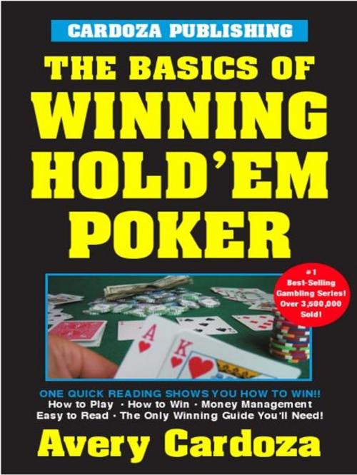 Cover of the book Basics of Winning Hold'em Poker by Avery Cardoza, Cardoza Publishiing