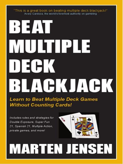 Cover of the book Beat Multiple Deck Blackjack by Marten Jensen, Cardoza Publishiing
