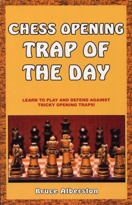 Cover of the book Chess Opening Trap of the Day by Bruce Alberston, Cardoza Publishiing