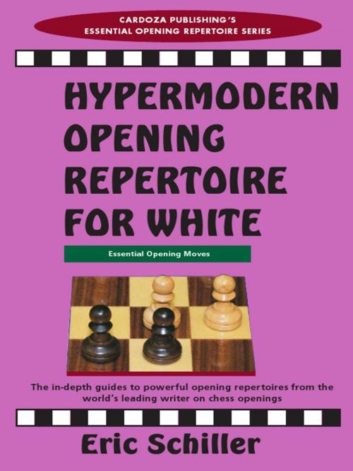 Cover of the book Hypermodern Opening Repertoire for White by Eric Schiller, Cardoza Publishiing