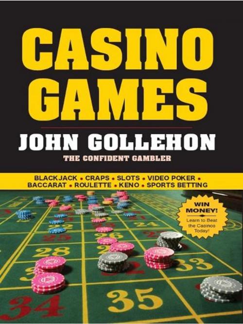 Cover of the book Casino Games by John Gollehon, Cardoza Publishiing