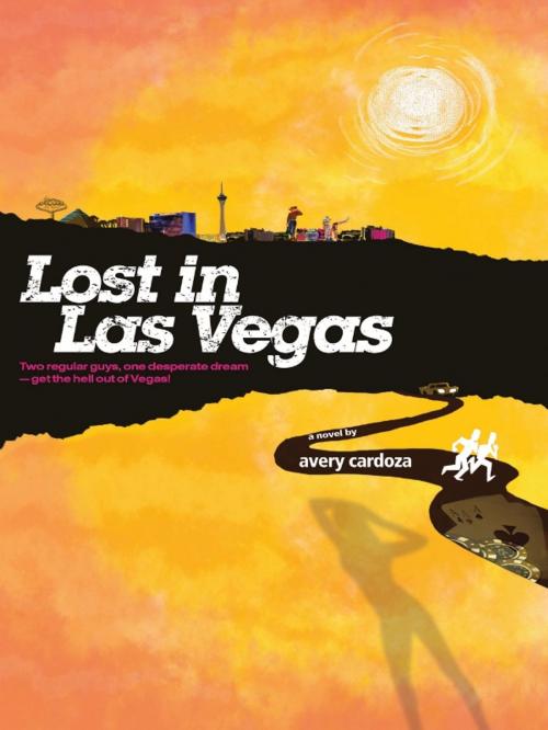 Cover of the book Lost in Las Vegas by Avery Cardoza, Cardoza Publishiing