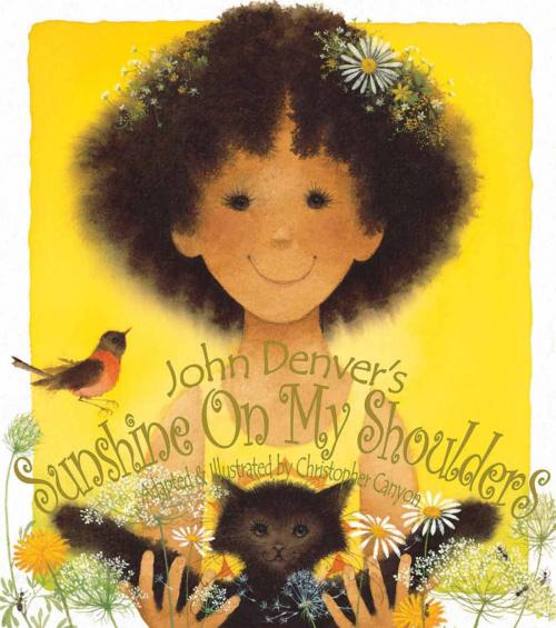 Cover of the book Sunshine On My Shoulders by John Denver, Dawn Publications