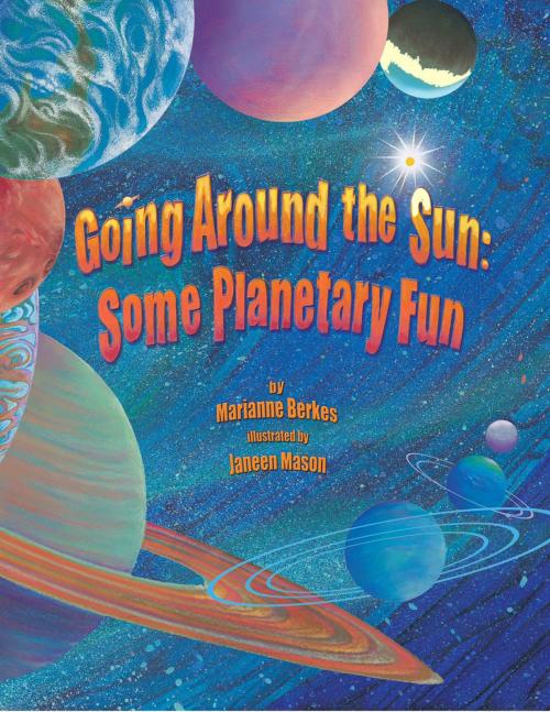 Cover of the book Going Around the Sun by Marianne Berkes, Dawn Publications