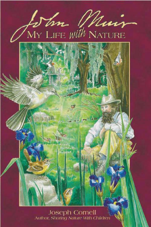 Cover of the book John Muir: My Life with Nature by Joseph Cornell, Dawn Publications