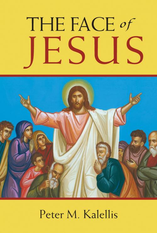 Cover of the book Face of Jesus, The: An Encounter with the Lord by Peter M. Kalellis, Paulist Press™