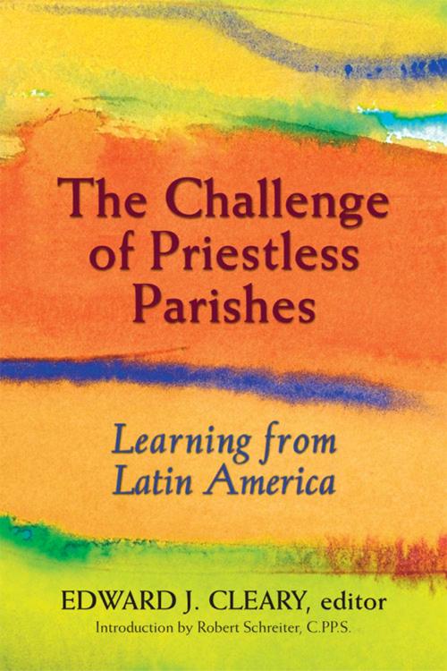 Cover of the book Challenge of Priestless Parishes, The by , Paulist Press