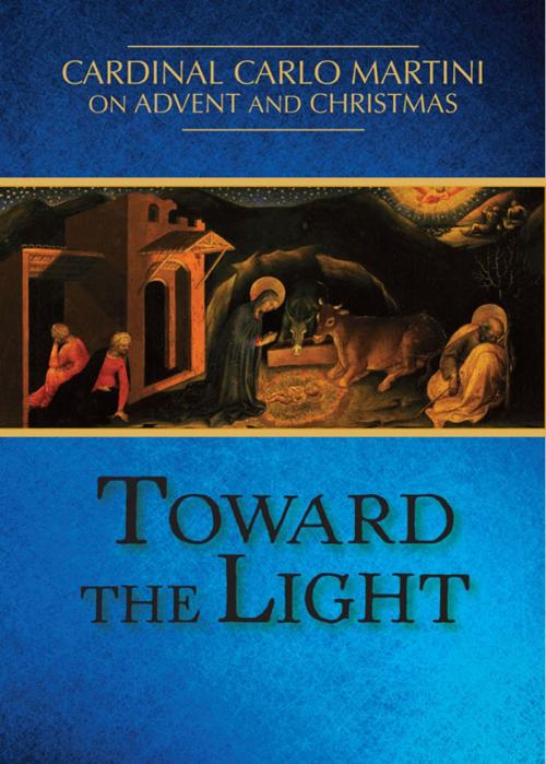 Cover of the book Toward the Light by Cardinal Carlo M. Martini, Paulist Press