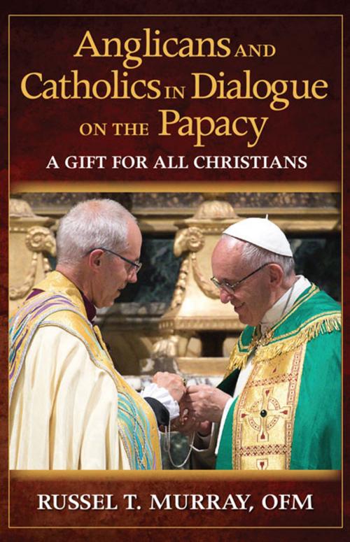 Cover of the book Anglicans and Catholics in Dialogue on the Papacy by Russel T. Murray, OFM, Paulist Press