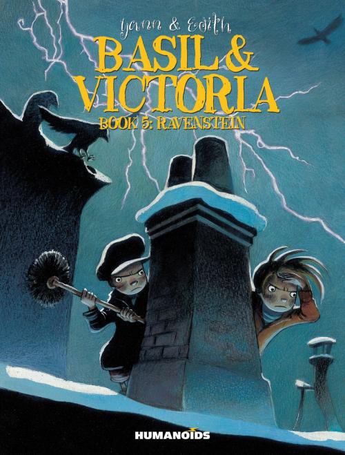 Cover of the book Basil & Victoria #5 : Ravenstein by Yann, Edith, Humanoids Inc