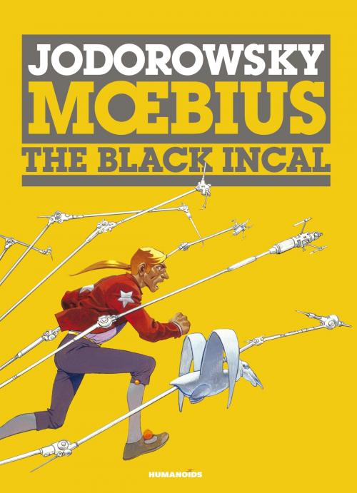 Cover of the book The Incal #1 : The Black Incal by Alexandro Jodorowsky, Moebius, Humanoids Inc