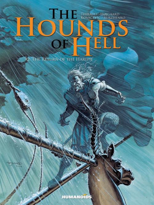 Cover of the book The Hounds of Hell #2 : The Return of the Harith by Philippe Thirault, Christian Højgaard, Drazen Kovacevic, Roman Surzhenko, Humanoids Inc