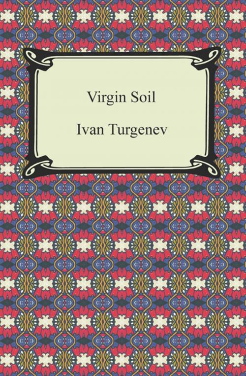 Cover of the book Virgin Soil by Ivan Turgenev, Neeland Media LLC