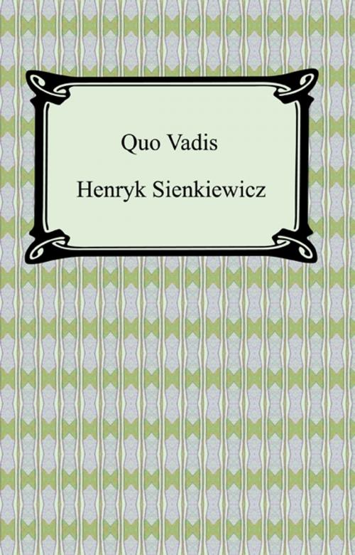 Cover of the book Quo Vadis: a Narrative of the Time of Nero by Henryk Sienkiewicz, Neeland Media LLC