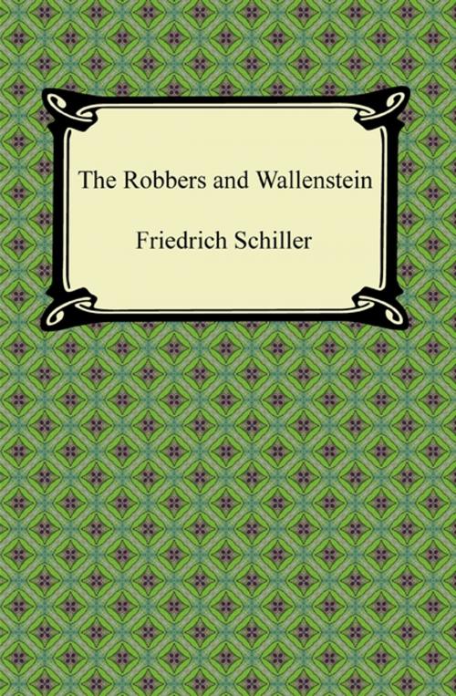 Cover of the book The Robbers and Wallenstein by Friedrich Schiller, Neeland Media LLC