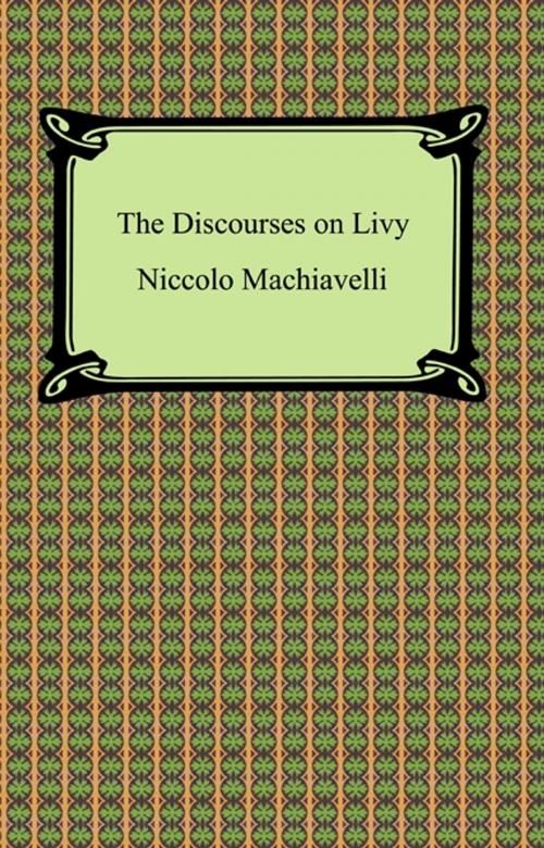 Cover of the book The Discourses on Livy by Niccolo Machiavelli, Neeland Media LLC