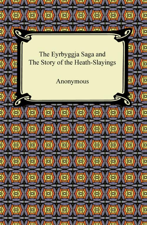 Cover of the book The Eyrbyggja Saga and The Story of the Heath-Slayings by Anonymous, Neeland Media LLC