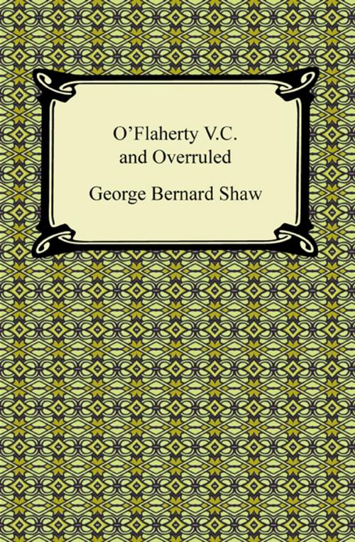 Cover of the book O'Flaherty V.C. and Overruled by George Bernard Shaw, Neeland Media LLC