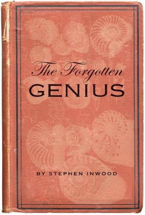 Cover of the book The Forgotten Genius by Stephen Inwood, MacAdam/Cage Publishing