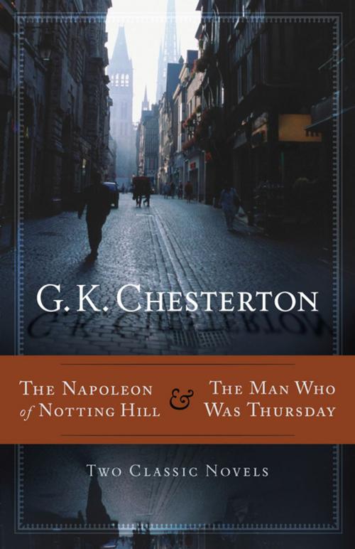 Cover of the book The Napoleon of Notting Hill & The Man Who Was Thursday by Gilbert Keith Chesterton, Hendrickson Publishers
