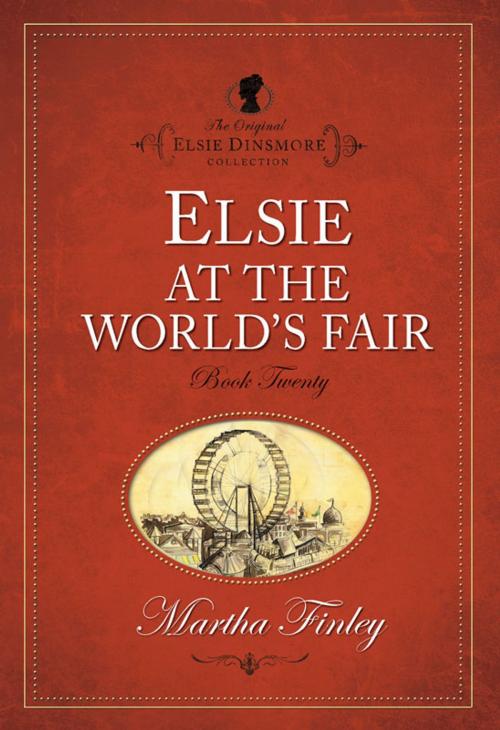 Cover of the book Elsie at the World's Fair by Martha Finley, Hendrickson Publishers