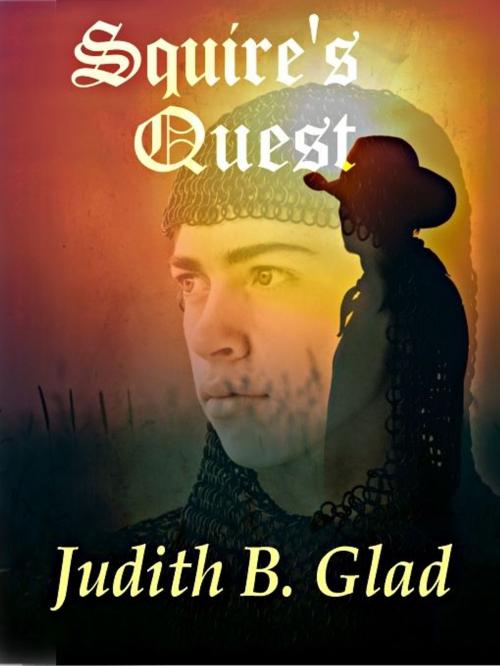 Cover of the book Squire's Quest by Judith B. Glad, Uncial Press