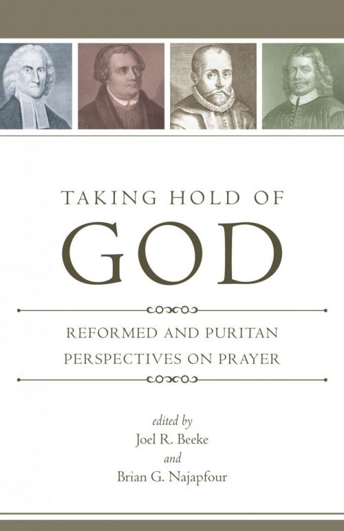 Cover of the book Taking Hold of God by Joel R. Beeke, Reformation Heritage Books