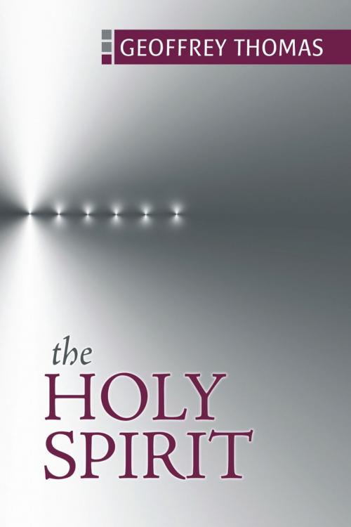 Cover of the book The Holy Spirit by Thomas, Geoff, reformation Heritage Books