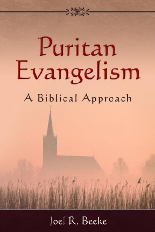 Cover of the book Puritan Evangelism by Beeke, Joel R., Reformation Heritage Books