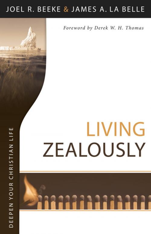 Cover of the book Living Zealously by Joel R. Beeke, Reformation Heritage Books