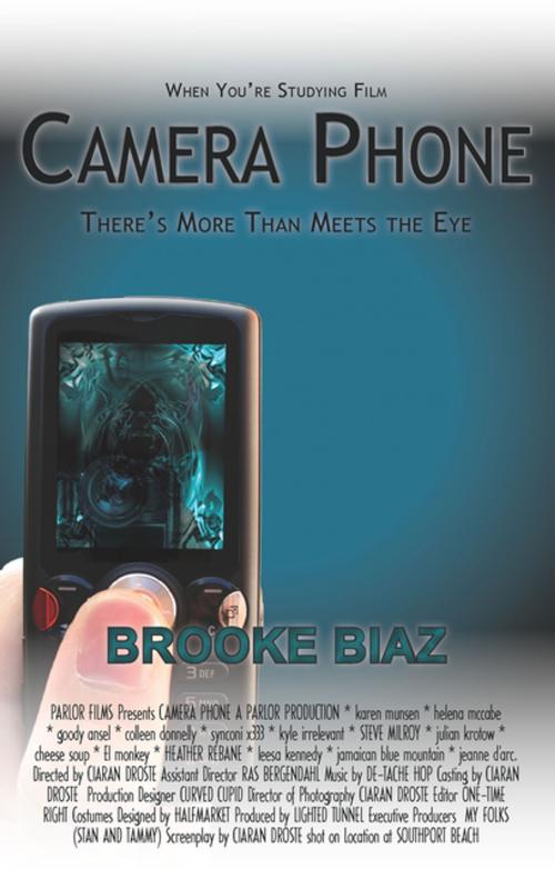Cover of the book Camera Phone by Brooke Biaz, Parlor Press, LLC