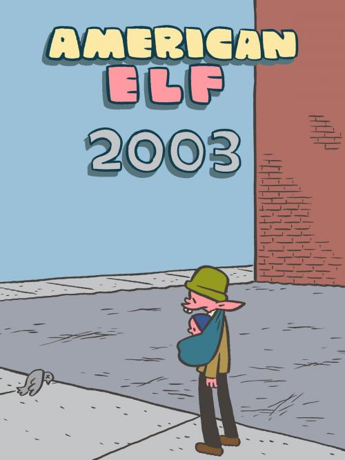 Cover of the book American Elf 2003 by James Kochalka, Top Shelf Productions