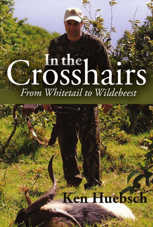 Cover of the book In the Crosshairs by Ken Huebsch, Wheatmark