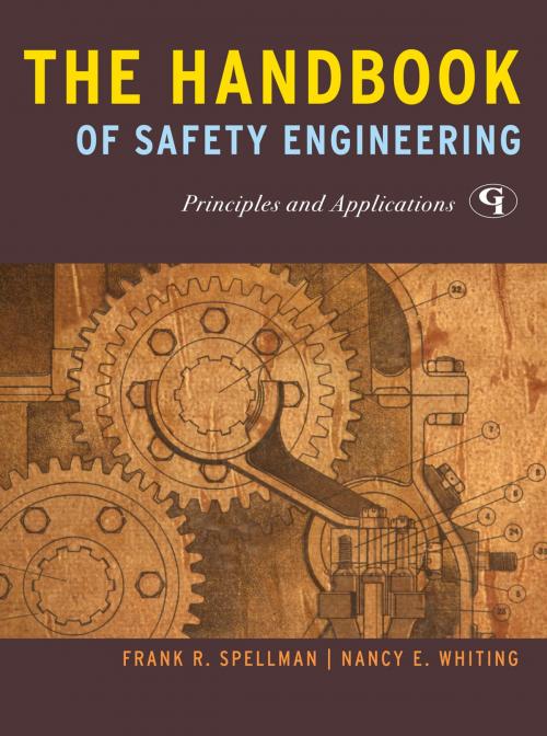 Cover of the book The Handbook of Safety Engineering by Frank R. Spellman, Nancy E. Whiting, Government Institutes