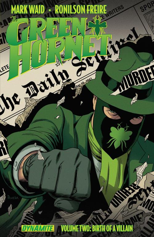 Cover of the book Mark Waid's The Green Hornet Vol. 2: Birth of a Villain by Mark Waid, Dynamite Entertainment