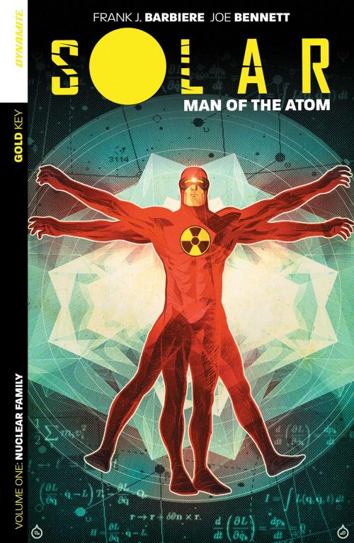 Cover of the book Solar: Man Of The Atom Vol. 1 - Nuclear Family by Frank J. Barbiere, Dynamite Entertainment