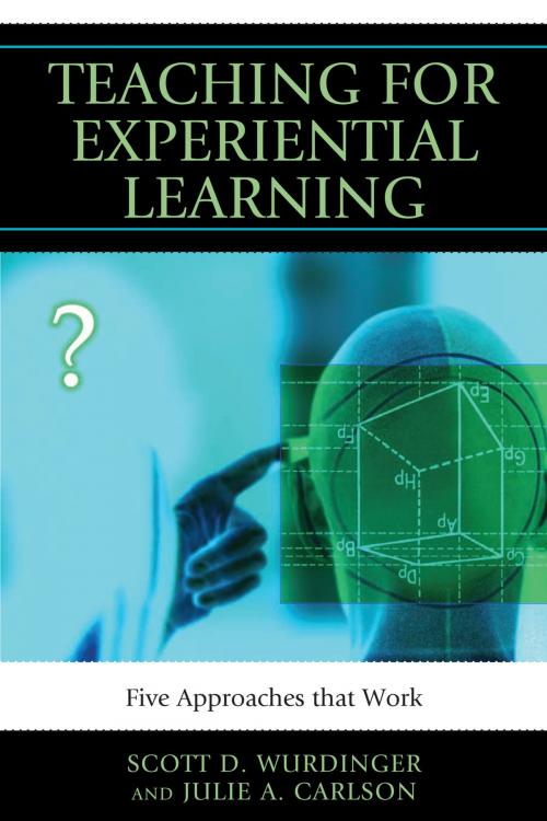 Cover of the book Teaching for Experiential Learning by Scott D. Wurdinger, Julie A. Carlson, R&L Education