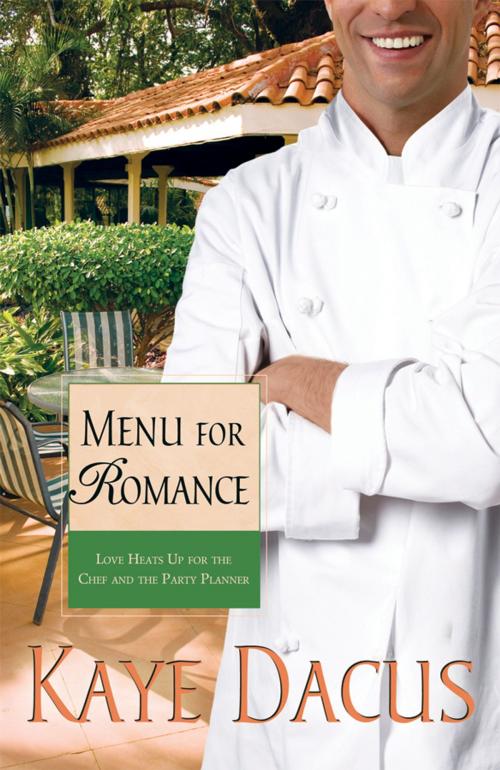 Cover of the book Menu for Romance by Kaye Dacus, Barbour Publishing, Inc.