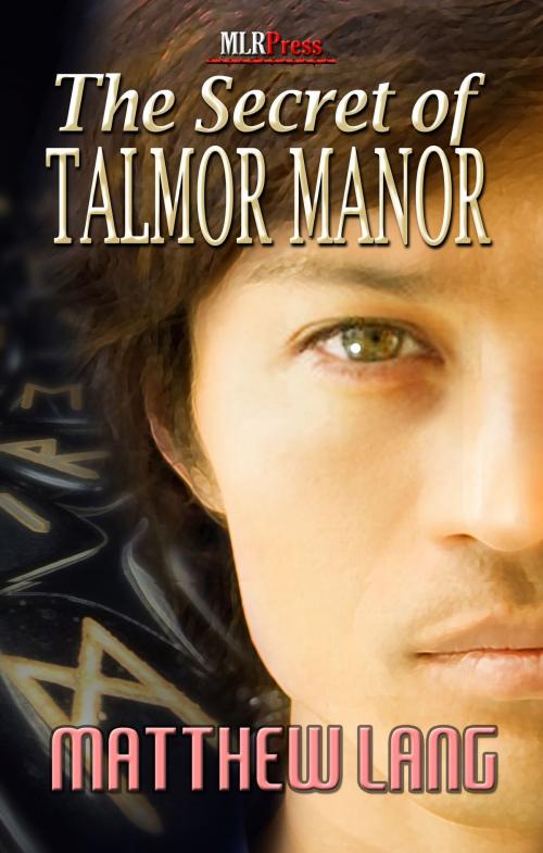 Cover of the book The Secret of Talmor Manor by Matthew Lang, Mlrpress