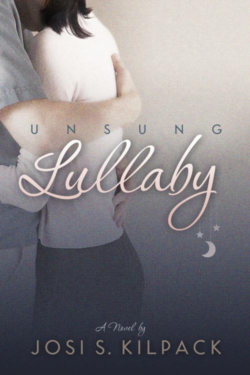 Cover of the book Unsung Lullaby by Josi S. Kilpack, Deseret Book Company